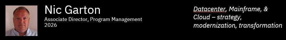 Nic Garton — Associate Director, Program Management. Datacenter, Mainframe & Cloud: strategy, modernization, transformation.